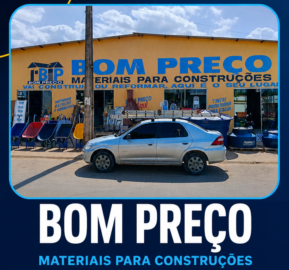 BOM PREÇO MATERIAL DE CONSTRUÇÃO